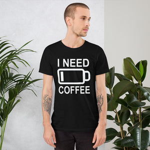 I Need Coffee t-shirt Energy of coffee short-sleeve unisex t-shirt