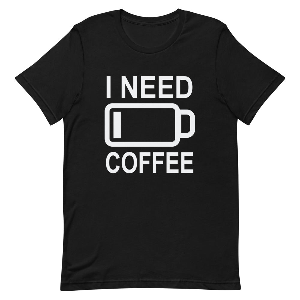 I Need Coffee t-shirt Energy of coffee short-sleeve unisex t-shirt