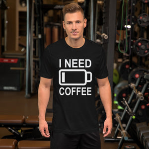 I Need Coffee t-shirt Energy of coffee short-sleeve unisex t-shirt